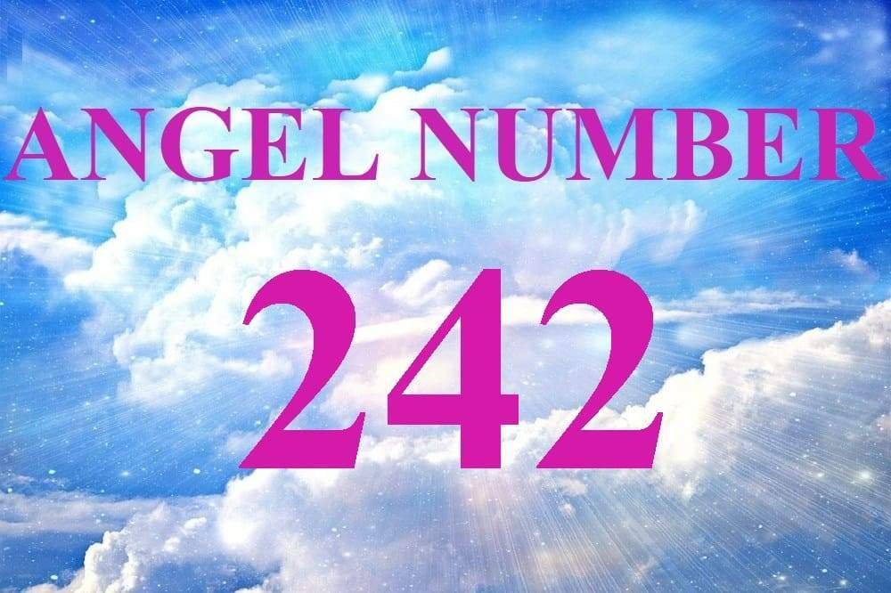 Meaning Behind the Angel Number 242